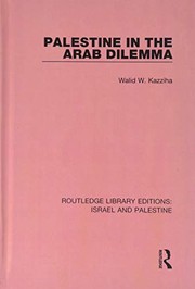 Palestine in the Arab dilemma /