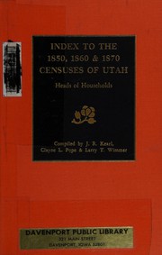 Index to the 1850, 1860 & 1870 censuses of Utah : heads of households /