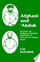 Afghani and ʻAbduh : an essay on religious unbelief and political activism in modern Islam /