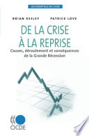 De la crise à la reprise Causes, déroulement et conséquences de la Grande Récession /