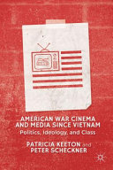 American war cinema and media since Vietnam : politics, ideology, and class /