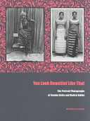 You look beautiful like that : the portrait photographs of Seydou Keïta and Malick Sidibé /