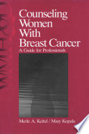 Counseling women with breast cancer : a guide for professionals /