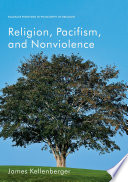 Religion, pacifism, and nonviolence /