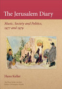 The Jerusalem diary : music, society and politics, 1977 and 1979 /