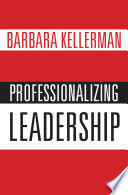 Professionalizing leadership /