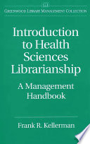 Introduction to health sciences librarianship : a management handbook /