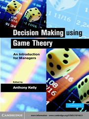 Decision making using game theory : an introduction for managers /