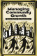 Managing community growth /