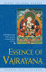 The essence of Vajrayana : the highest yoga tantra practice of Heruka body mandala /