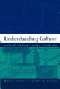 Understanding culture : cultural studies, order, ordering /