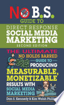 No B.S. Guide to Direct Response Social Media Marketing