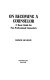 On becoming a counselor : a basic guide for non-professional counselors /