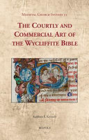 The courtly and commercial art of the Wycliffite Bible /