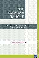 The Samoan Tangle : a Study in Anglo-German-American Relations 1878-1900.