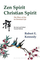 Zen spirit, Christian spirit : the place of Zen in Christian life /