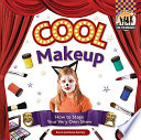 Cool makeup how to stage your very own show /