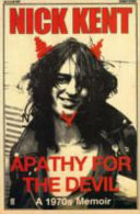 Apathy for the devil : a seventies memoir /