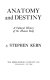 Anatomy and destiny : a cultural history of the human body /