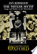 The "Hitler myth" : image and reality in the Third Reich /