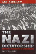 The Nazi dictatorship : problems and perspectives of interpretation /