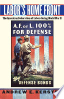 Labor's home front : the American Federation of Labor during World War II /