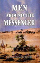 Men around the messenger = Rijāl ḥawla al-Rasūl /