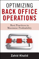 Optimizing back-office operations : best practices to maximize profitability /