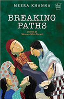 Breaking paths : stories of women who dared /