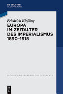 Europa im Zeitalter des Imperialismus 1890-1918 /