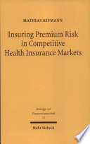 Insuring premium risk in competitive health insurance markets /