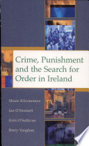 Crime, punishment and the search for order in Ireland /