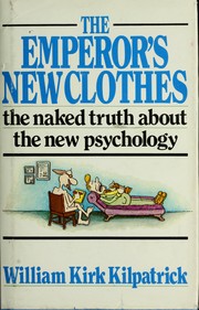 The emperor's new clothes : psychological fashions and religious faith /