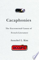 Cacaphonies : the excremental canon of French literature /