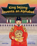 King Sejong invents an alphabet /