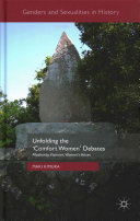 Unfolding the "comfort women" debates : modernity, violence, women's voices /