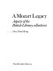 A Mozart legacy : aspects of the British Library collections /