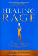 Healing rage : women making inner peace possible /