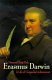 Erasmus Darwin : a life of unequalled achievement /
