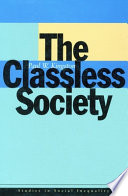The classless society /