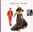 Red or Dead : the good, the bad, and the ugly /