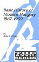 Basic history of modern Hungary, 1867-1999 /