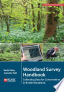 Woodland survey handbook : collecting data for conservation in British woodland /