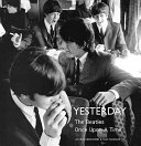 Yesterday : the Beatles once upon a time /