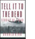 Tell it to the dead : stories of a war /