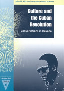 Culture and the Cuban Revolution : conversations in Havana /