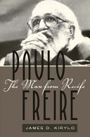 Paulo Freire : the man from Recife /
