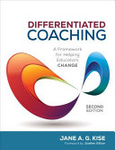 Differentiated coaching : a framework for helping educators change /