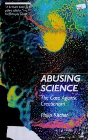 Abusing science : the case against creationism /