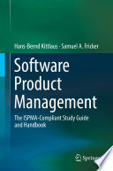 Software product management : the ISPMA-compliant study guide and handbook /